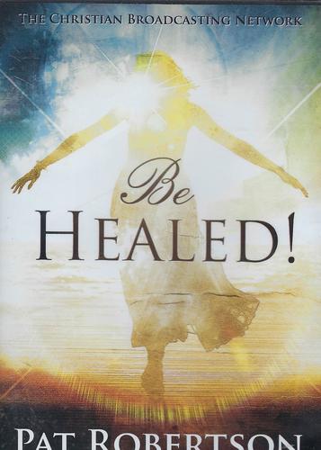 Be Healed by Pat Robertson DVD