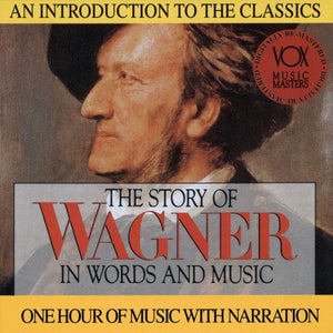 Wagner His Story & His Music Audio CD